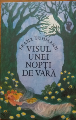 Franz Fuhmann - Visul unei nopti de vara foto