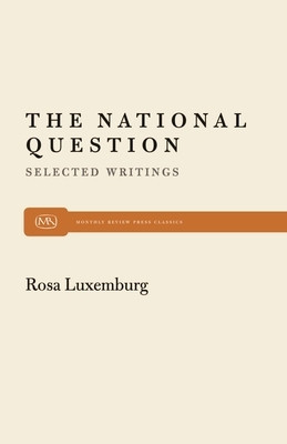 The National Question: Selected Writings by Rosa Luxemburg foto