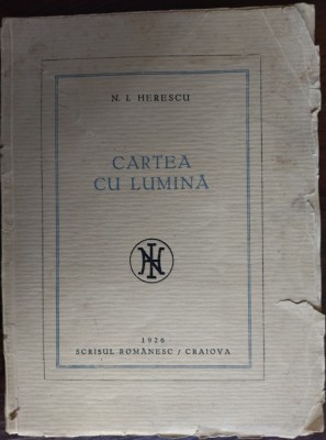 N. I. HERESCU - CARTEA CU LUMINA (POEME) [CRAIOVA 1926 / EX. NR. 433 DIN 506] foto