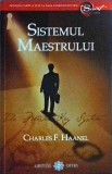 Charles F. Haanel - Sistemul maestrului
