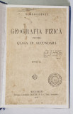 GEOGRAFIA FIZICA PENTRU CLASA IV SECUNDARA de S , MEHEDINTI , 1929