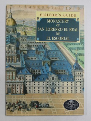 MONASTERY OF SAN LORENZO EL REAL DE EL ESCORIAL - VISITOR&amp;#039;S GUIDE by JOSE LUIS SANCHO , 1994 foto