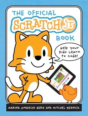 The Official Scratchjr Book: Help Your Kids Learn to Code foto