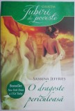 O dragoste periculoasa &ndash; Sabrina Jeffries