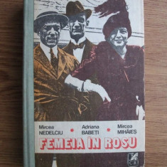 Mircea Nedelciu - Femeia in rosu (1990, editie cartonata)