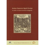 Amikor Sopronra figyelt Eur&oacute;pa - Az 1625. &eacute;vi soproni koron&aacute;z&oacute; orsz&aacute;ggyűl&eacute;s - m&aacute;sodik kiad&aacute;s