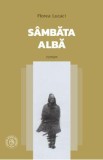 Sambata alba (roman) - Florea Lucaci