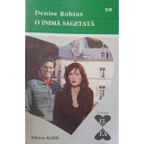 O INIMA SAGETATA-DENISE ROBINS-244127