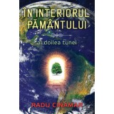 In interiorul Pamantului: al doilea tunel - Radu Cinamar
