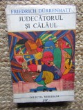 Judecatorul si calaul - Friedrich Durrenmatt, Humanitas