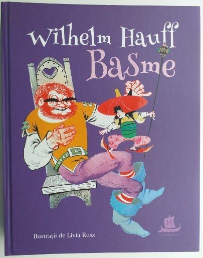 Basme - Wilhelm Hauff Basme - Wilhelm Hauff