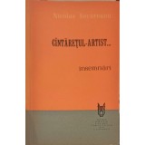 CANTARETUL-ARTIST... INSEMNARI-NICOLAE SECAREANU-213666