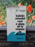 Ițic Manger, Balada evreului care a ajuns de la cenușiu la albastru, 1983, 171