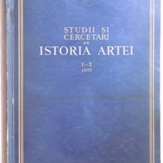 STUDII SI CERCETARI DE ISTORIA ARTEI ANUL II 1-2 , IANUARIE - IUNIE 1956