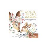 Good Night, My Darling Dear: Prayers and Blessings for You