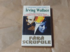 IRVING WALLACE - FARA SCRUPULE foto