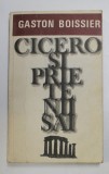 CICERO SI PRIETENII SAI de GASTON BOISSIER , 1977