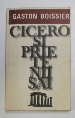 CICERO SI PRIETENII SAI de GASTON BOISSIER , 1977 foto