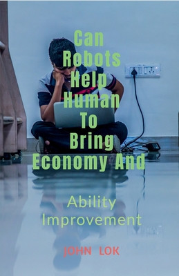 May Robots Help Human To Bring Economy And foto