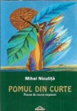Pomul din curte Mihai Niculita - Carti Poezie Literatura Romana Brosata 2011