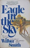 EAGLE IN THE SKY-WILBUR SMITH