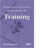 Proiectarea si livrarea programelor de Training - David Simmonds