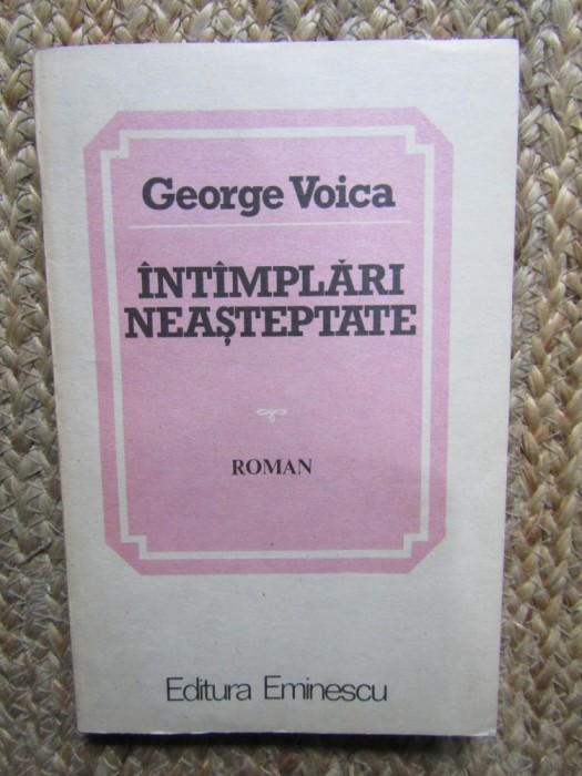 George Voica - Intamplari neasteptate