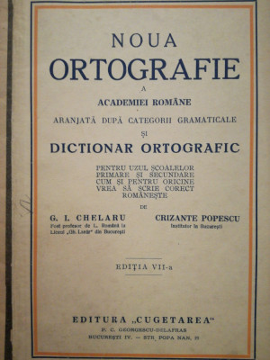 1939 Noua ortografie Academiei Romane... categorii gramaticale, CHELARIU Popescu foto