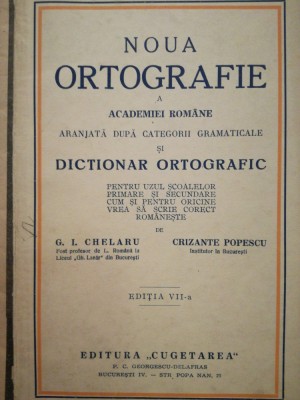 1939 Noua ortografie Academiei Romane... categorii gramaticale, CHELARIU Popescu foto