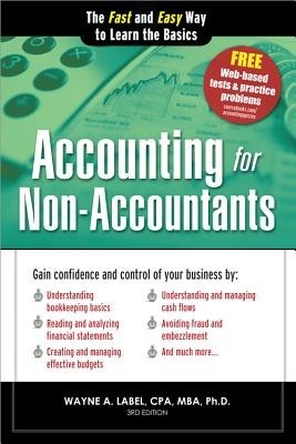 Accounting for Non-Accountants, 3e: The Fast and Easy Way to Learn the Basics foto