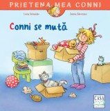 Conni se mută - Paperback - Liane Schneider, Janina G&ouml;rrissen - Casa