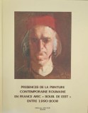 Presences de la peinture contemporaine Roumaine en Drance avec &laquo; Soleil de L&rsquo;Est&raquo; entre 1990-2008