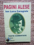 PAGINI ALESE. TEXTE COMENTATE-ION LUCA CARAGIALE