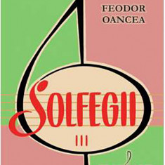 Solfegii (set vol. I-III) | Feodor Oancea