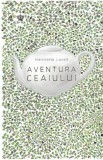 Aventura ceaiului - Henrietta Lovell - Baroque Books &amp; Arts