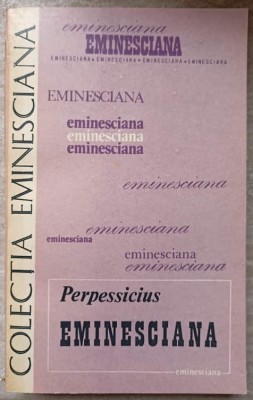 EMINESCIANA-PERPESSICIUS foto