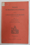 TRAVAUX DE LINGUISTIQUE ET DE LITTERATURE PUBLIE PAR LE CENTRE DE PHILOLOGIE ...ROMANES ...DE STRASBOURG , VOLUMUL XV , 2 , 1977