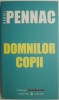 Domnilor copii - Daniel Pennac - Roman Beletristica