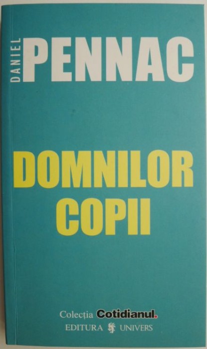 Domnilor copii &ndash; Daniel Pennac
