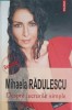 Despre Lucrurile Simple - Mihaela Radulescu - Polirom 2013 - Roman - Beletristica
