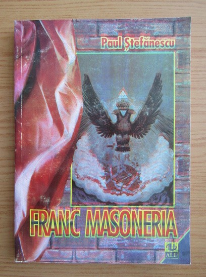 Francmasoneria - Paul Stefanescu