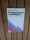 Cunoașterea sociologică - Haralambie Culea