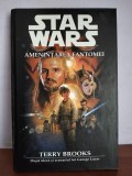 Terry Brooks - Amenintarea fantomei (Cartea I din seria Star Wars)