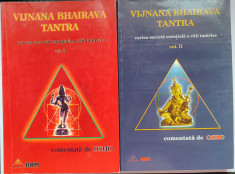Vijnana Bhairava Tantra. Cartea secreta esentiala a caii trantrice (2 vol)/Osho foto