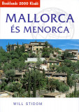 Mallorca &eacute;s Menorca - &Uacute;tik&ouml;nyv - Will Stodom