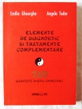 Elemente de Diagnostic si Tratamente Complementare TAO. Sanatate in Stil Chinezesc - E. Gheorghe, A. Tudor, 2000. Tiraj 350 exemplare, Alta editura