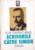 Scrisorile către Simon - G.M. Cantacuzino, Dacia 1993, 126 pagini, Istorie, Carte &icirc;n rom&acirc;nă