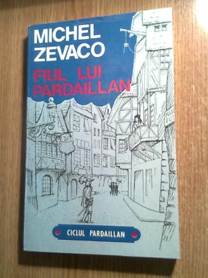 Michel Zevaco - Fiul lui Pardaillan (Editura AP, 1992) foto
