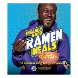 Cumpara ieftin Insanely Good Ramen Meals The Ramen King Ivan Cookbook