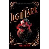 Lightlark - (K&uuml;l&ouml;nleges kiad&aacute;s) - Alex Aster